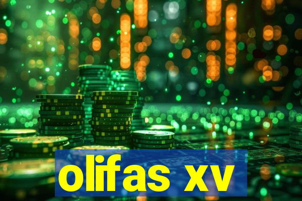 olifas xv